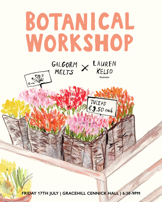 'BOTANICAL JOINT WORKSHOP WITH GALGORM MELTS'