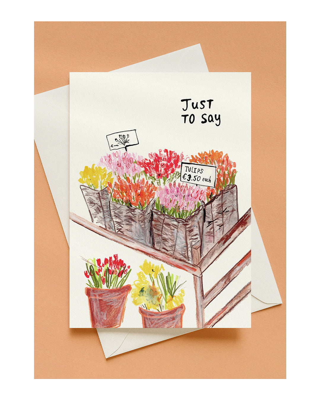 'JUST TO SAY' A6 GREETING CARD