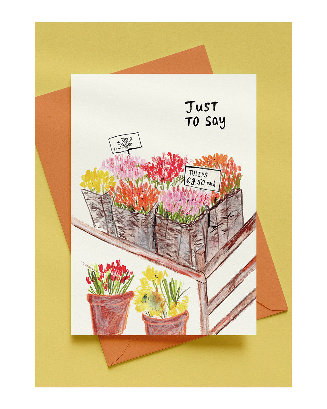 'JUST TO SAY' A6 GREETING CARD