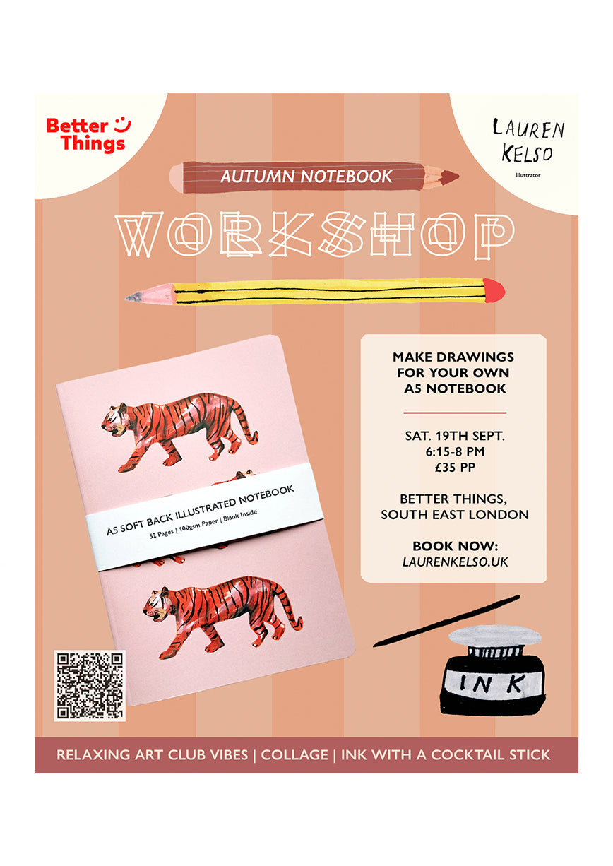 'BETTER THINGS LONDON X LAUREN KELSO ILLUSTRATOR WORKSHOP'