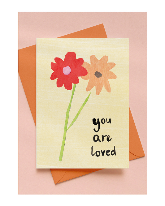 YOU ARE LOVED A6 CARD